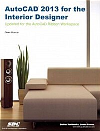 AutoCAD 2013 for the Interior Designer (Paperback)