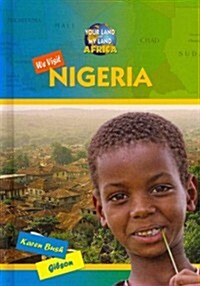 We Visit Nigeria (Library Binding)