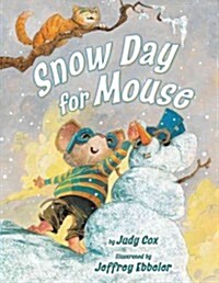 Snow Day for Mouse (Hardcover)