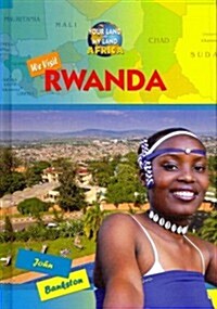 We Visit Rwanda (Library Binding)
