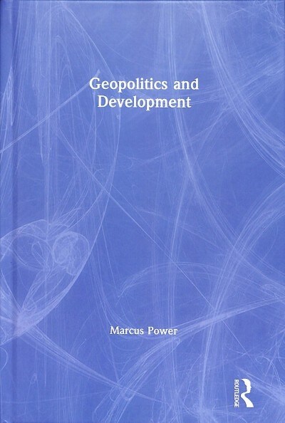 Geopolitics and Development (Hardcover)