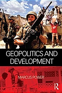 Geopolitics and Development (Paperback)