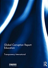 Global Corruption Report: Education (Hardcover)