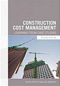 Construction Cost Management : Learning from Case Studies (Paperback, 2 ed)