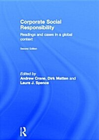 Corporate Social Responsibility : Readings and Cases in a Global Context (Hardcover, 2 ed)