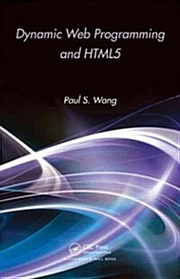 Dynamic Web Programming and HTML5 (Paperback)