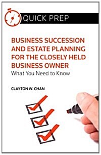Business Succession and Estate Planning for the Closely Held Business (Paperback)