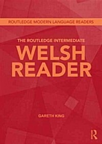 The Routledge Intermediate Welsh Reader (Paperback, New)