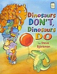 Dinosaurs Dont, Dinosaurs Do (Paperback)