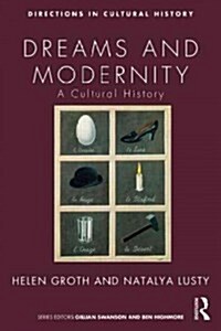 Dreams and Modernity : A Cultural History (Paperback)