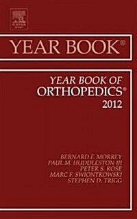 Year Book of Orthopedics 2012: Volume 2012 (Hardcover)