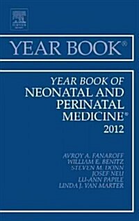 Year Book of Neonatal and Perinatal Medicine 2012: Volume 2012 (Hardcover, 2012)