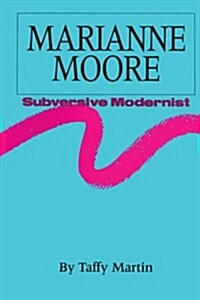 Marianne Moore, Subversive Modernist (Paperback)