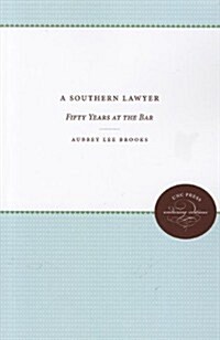 A Southern Lawyer: Fifty Years at the Bar (Paperback)