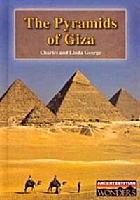 The Pyramids of Giza (Library Binding)