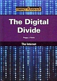 The Digital Divide (Library Binding)