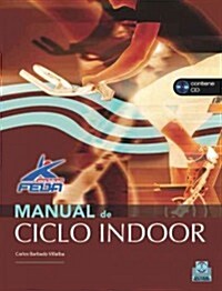 Manual Del Ciclo Indoor / Manual for Indoor Cycling (Paperback)