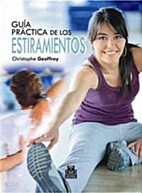 Guia Practica Del Estiramiento / Practical Guide of Stretching (Paperback)