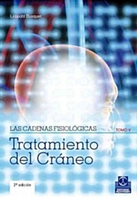 Las cadenas fisiologicas / Physiological Chains (Paperback)