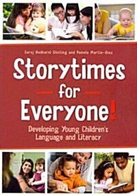 Storytimes for Everyone!: Developing Young Childrens Language and Literacy (Paperback)