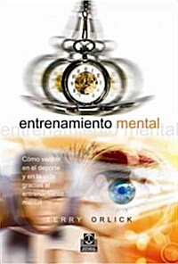 Entrenamiento Mental / Mental Training (Paperback)