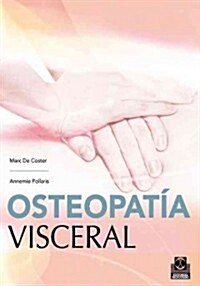 Osteopat? visceral / Visceral Osteopathy (Paperback)