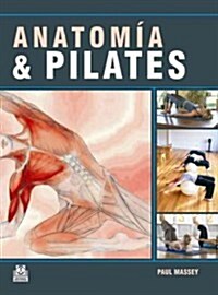 Anatomia & Pilates / Anatomy & Pilates (Hardcover)