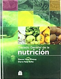 Tratado General De La Nutricion / General Nutrition Treaty (Hardcover)
