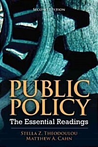 Public Policy: The Essential Readings (Paperback, 2, Revised)