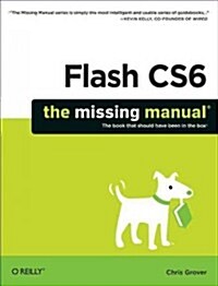Flash CS6: The Missing Manual (Paperback)