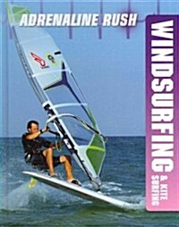 Windsurfing & Kite Surfing (Library Binding)
