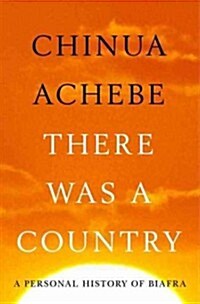 [중고] There Was a Country: A Personal History of Biafra (Hardcover)