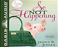 So Not Happening (Audio CD, Unabridged)