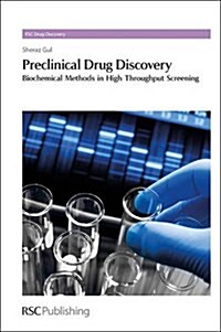 Preclinical Drug Discovery : Biochemical Methods in High Throughput Screening (Hardcover)