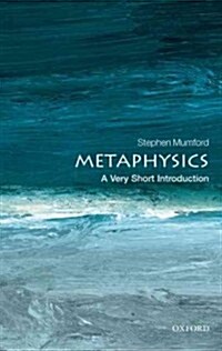 Metaphysics : A Very Short Introduction (Paperback)