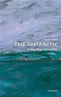 The Antarctic: A Very Short Introduction (Paperback)
