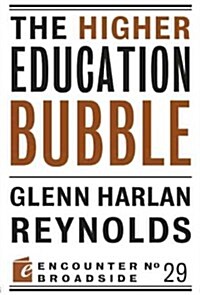 The Higher Education Bubble (Paperback)