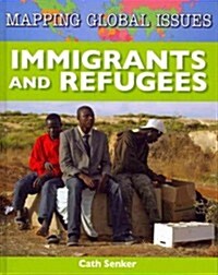 Immigrants and Refugees (Library Binding)