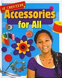 Accessories for All (Library Binding)