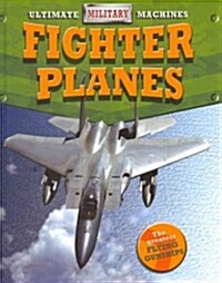 Fighter Planes (Library Binding)