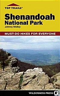 Top Trails: Shenandoah National Park: Must-Do Hikes for Everyone (Paperback)