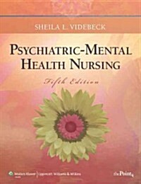 Psychiatric-Mental Health Nursing + PrepU for Videbecks Psychiatric-Mental Health Nursing (Paperback, 5th, PCK)