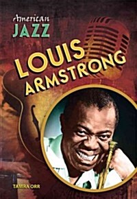 Louis Armstrong (Library Binding)