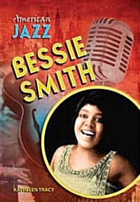 Bessie Smith (Library Binding)