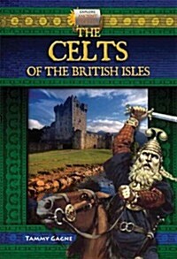 The Celts of the British Isles (Library Binding)