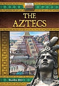 The Aztecs (Library Binding)