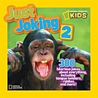 [중고] Just Joking 2: 300 Hilarious Jokes about Everything, Including Tongue Twisters, Riddles, and More! (Paperback)