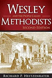 Wesley and the People Called Methodists (Paperback, 2)