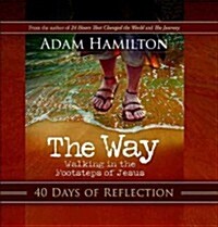 The Way: 40 Days of Reflection (Paperback)