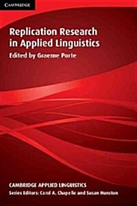 Replication Research in Applied Linguistics (Paperback)